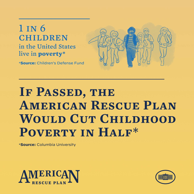Plakat für den American Rescue Plan, mit Text, der besagt, dass er die Kinderarmut in der Hälfte reduzieren würde, und einem Bild einer Gruppe von Menschen.