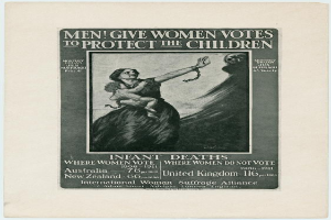 Ein Schwarz-Weiß-Plakat mit einer Frau in einem weißen Kleid, die ein Baby hält, und dem Text "Männer geben Frauen Stimmen, um die Kinder zu schützen" oben.
